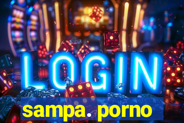 sampa. porno